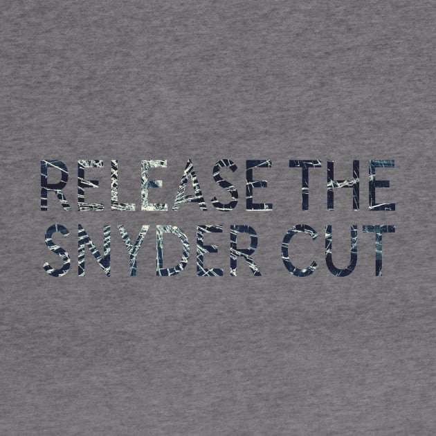 RELEASE THE SNYDER CUT - GLASS SHATTERED TEXT by TSOL Games